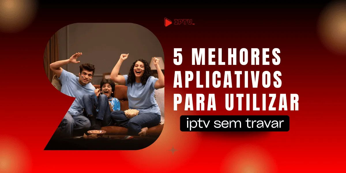 Aplicativo - Iptv Brasil